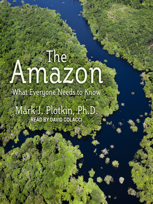 Title details for The Amazon by Mark J. Plotkin - Available